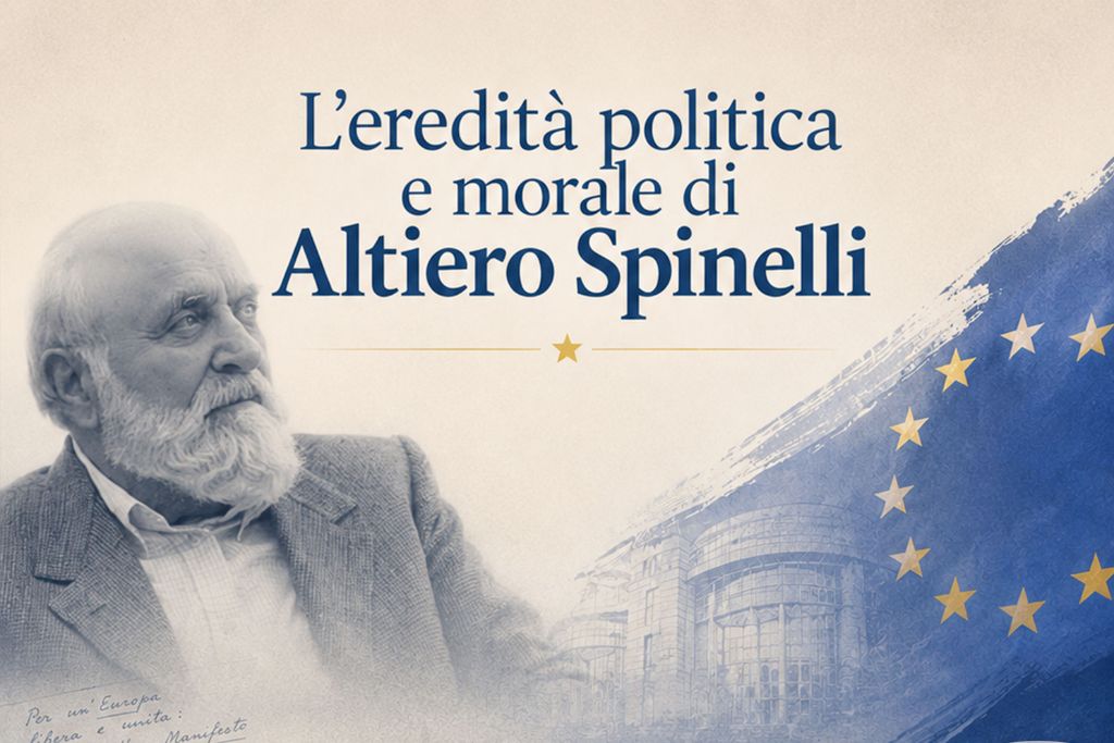 | Regione Lazio | L’eredità politica e morale di Altiero Spinelli
